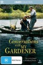 Conversations with My Gardener